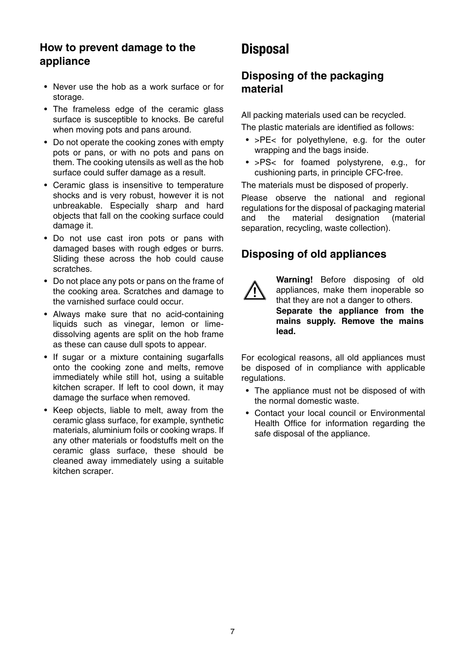 How to prevent damage to the appliance, Disposal, Disposing of the packaging material | Disposing of old appliances | Electrolux EHS 6651 P User Manual | Page 5 / 42