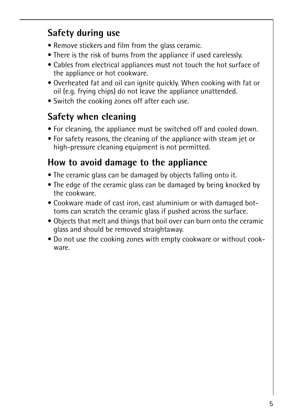 Safety during use, Safety when cleaning, How to avoid damage to the appliance | Electrolux 6010 K User Manual | Page 5 / 20