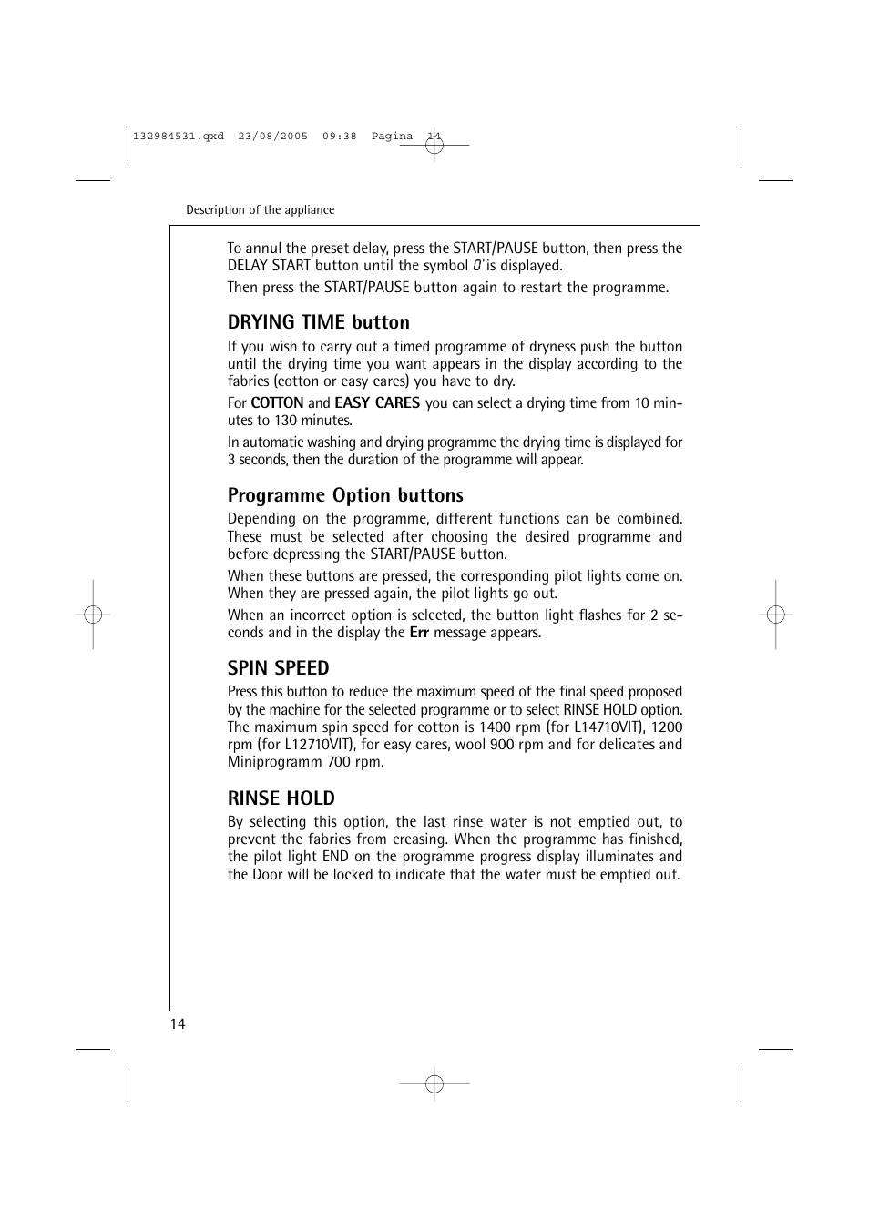 Drying time button, Programme option buttons, Spin speed | Rinse hold | Electrolux LAVAMAT TURBO 12710 VIT User Manual | Page 14 / 60