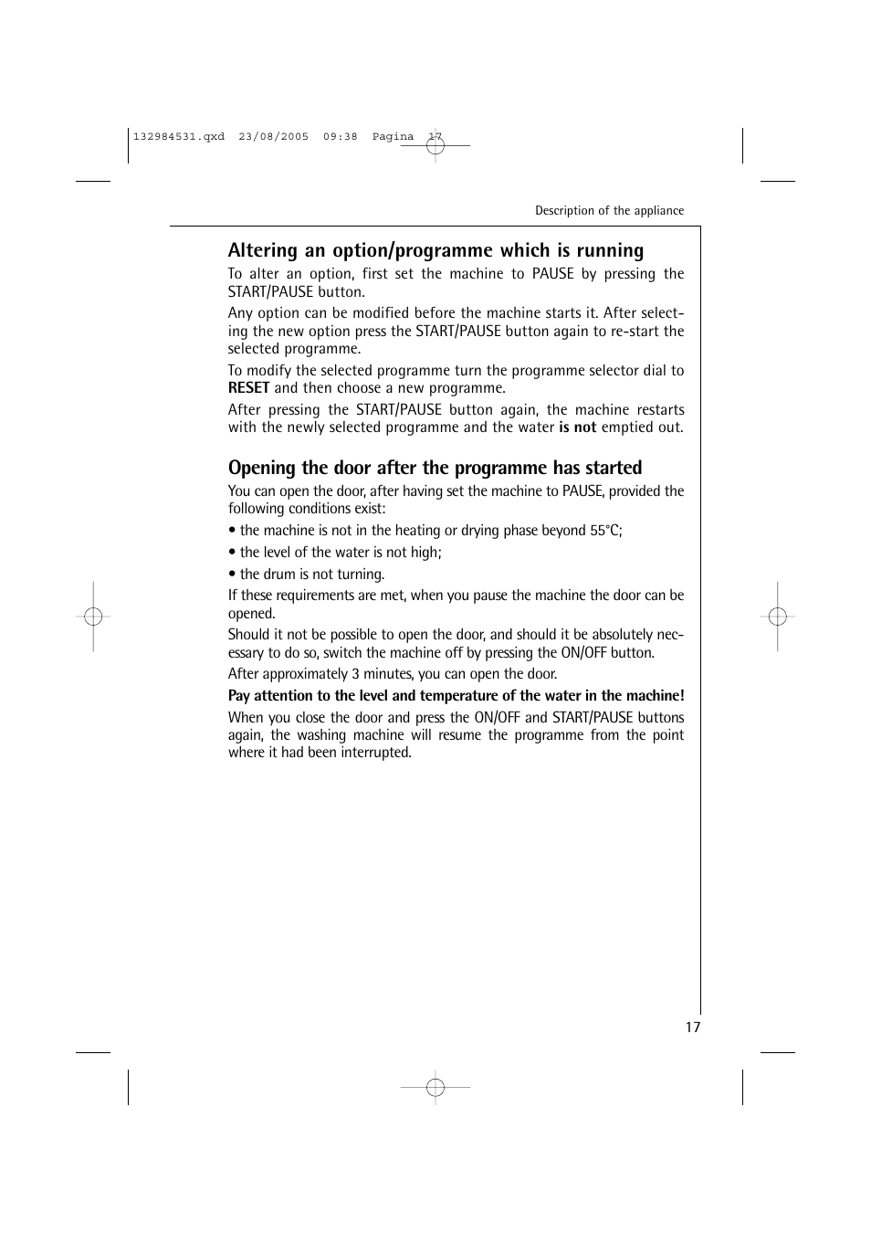 Altering an option/programme which is running, Opening the door after the programme has started | Electrolux LAVAMAT TURBO 12710 VIT User Manual | Page 17 / 60
