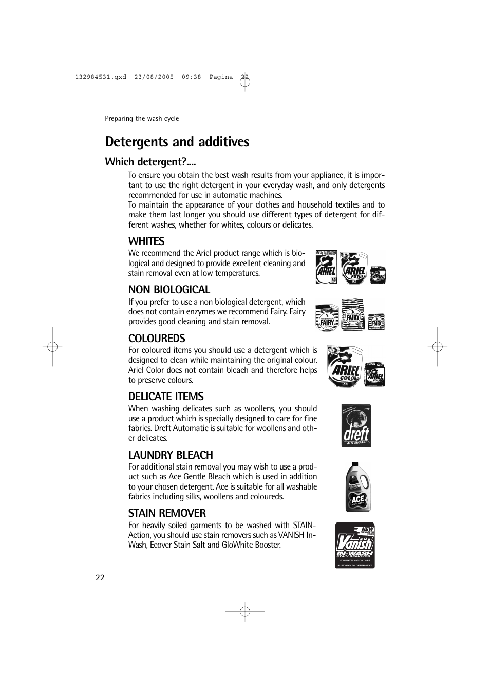 Detergents and additives, Which detergent, Whites | Non biological, Coloureds, Delicate items, Laundry bleach, Stain remover | Electrolux LAVAMAT TURBO 12710 VIT User Manual | Page 22 / 60