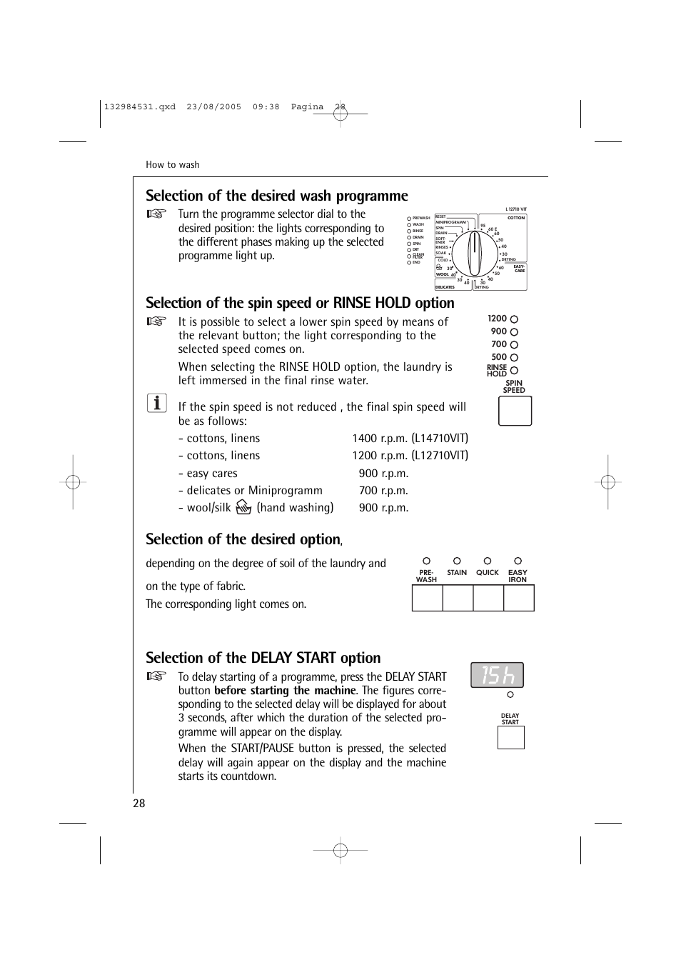 Selection of the desired wash programme, Selection of the spin speed or rinse hold option, Selection of the desired option | Selection of the delay start option | Electrolux LAVAMAT TURBO 12710 VIT User Manual | Page 28 / 60