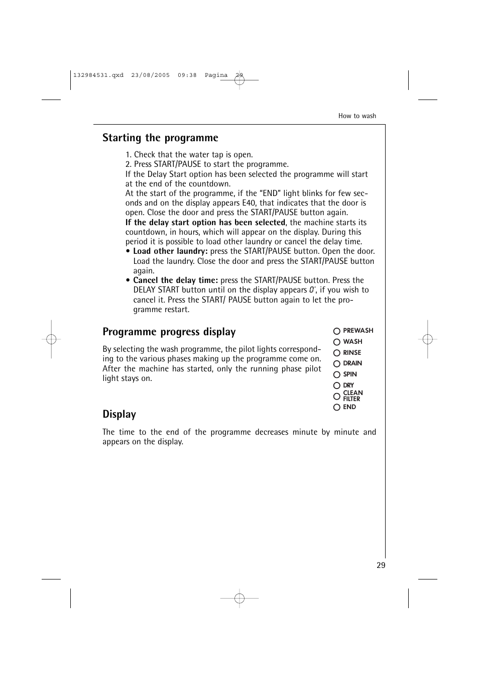 Starting the programme, Programme progress display, Display | Electrolux LAVAMAT TURBO 12710 VIT User Manual | Page 29 / 60