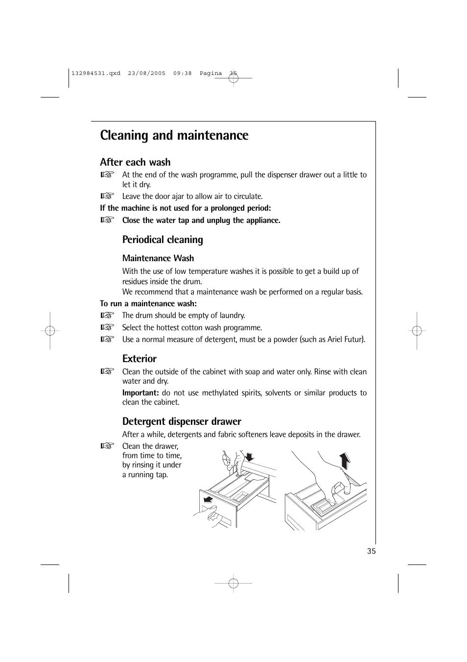 Cleaning and maintenance, After each wash, Periodical cleaning | Exterior, Detergent dispenser drawer | Electrolux LAVAMAT TURBO 12710 VIT User Manual | Page 35 / 60