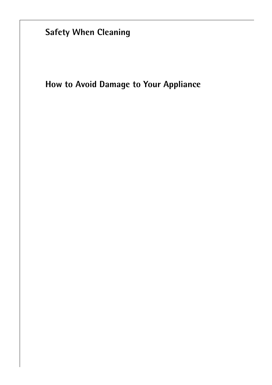 Safety when cleaning, How to avoid damage to your appliance | Electrolux 65300 K User Manual | Page 6 / 40