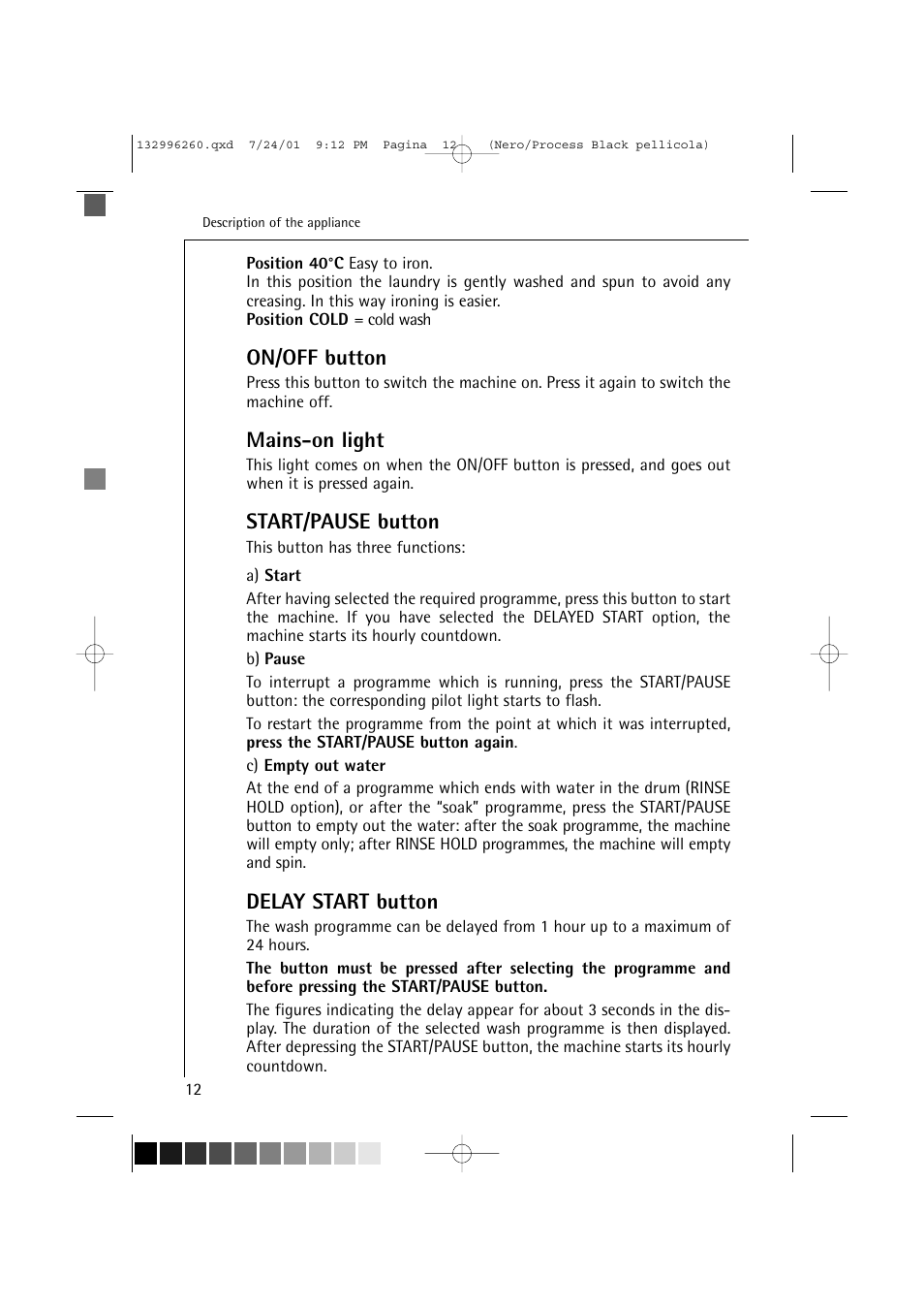 On/off button, Mains-on light, Start/pause button | Delay start button | Electrolux 10500 VI User Manual | Page 12 / 52