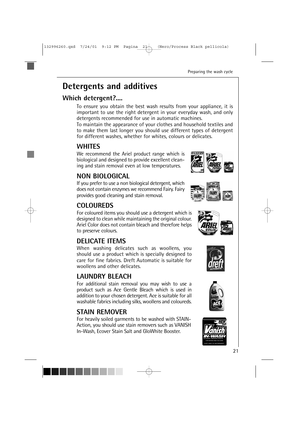 Detergents and additives, Which detergent, Whites | Non biological, Coloureds, Delicate items, Laundry bleach, Stain remover | Electrolux 10500 VI User Manual | Page 21 / 52