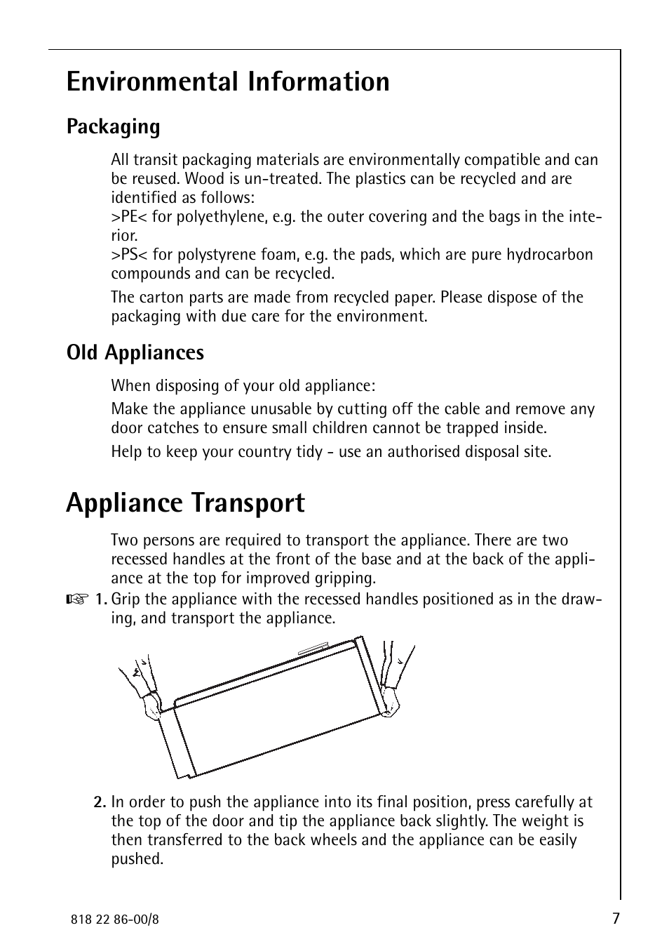 Environmental information, Appliance transport, Packaging | Old appliances | Electrolux ARCTIS Electronic Freezer no_frost User Manual | Page 7 / 36