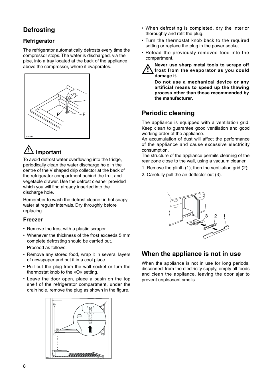 Defrosting, Periodic cleaning, When the appliance is not in use | Electrolux ERU 13400 User Manual | Page 8 / 24