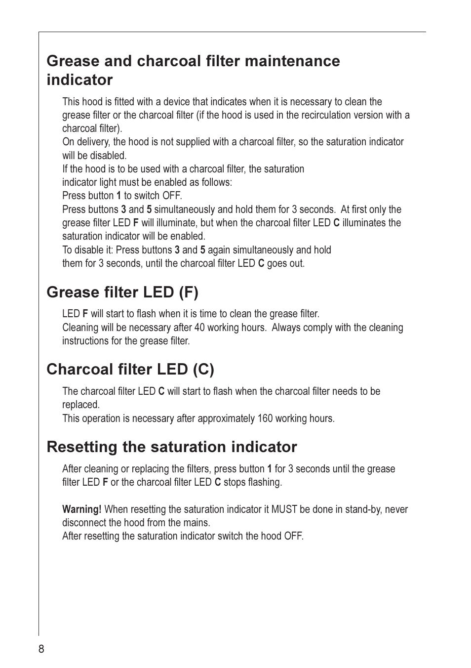 Grease and charcoal filter maintenance indicator, Grease filter led (f), Charcoal filter led (c) | Resetting the saturation indicator | Electrolux HD 8990 User Manual | Page 8 / 20