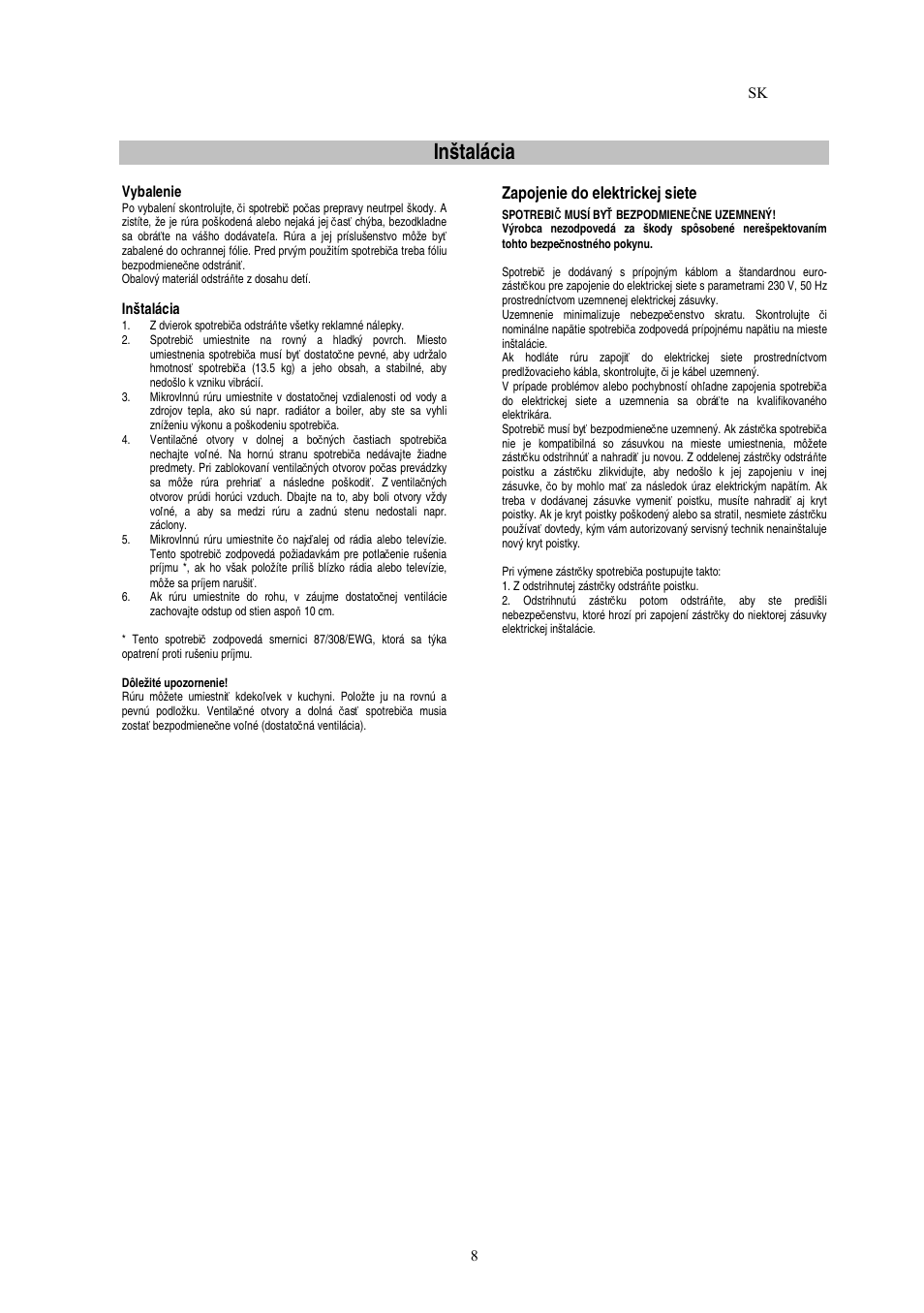 Inštalácia, Zapojenie do elektrickej siete | Electrolux EMS20402 User Manual | Page 134 / 284