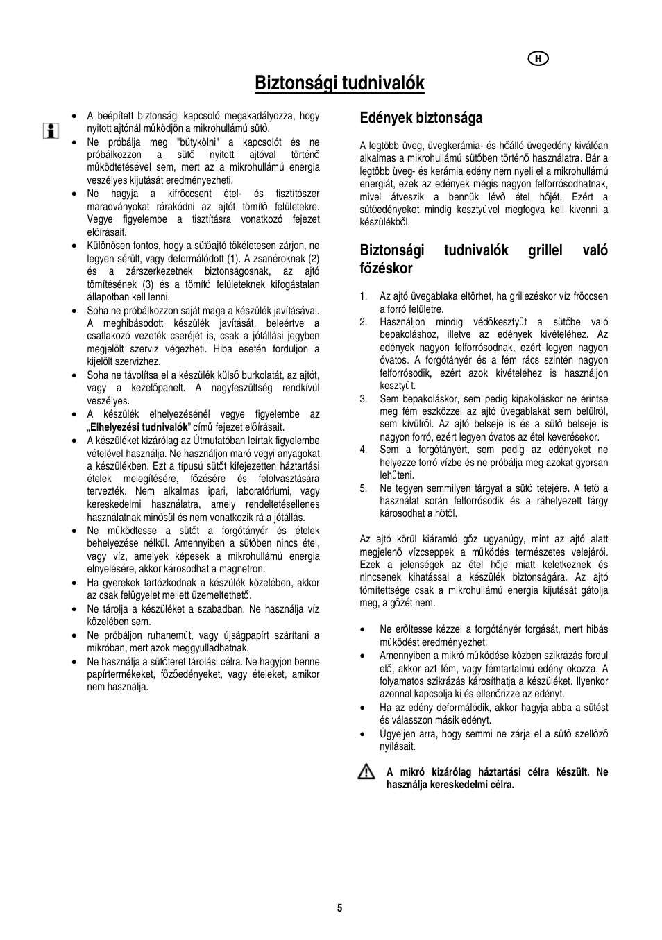 Biztonsági tudnivalók, Edények biztonsága, Biztonsági tudnivalók grillel való f ő zéskor | Electrolux EMS20402 User Manual | Page 91 / 284