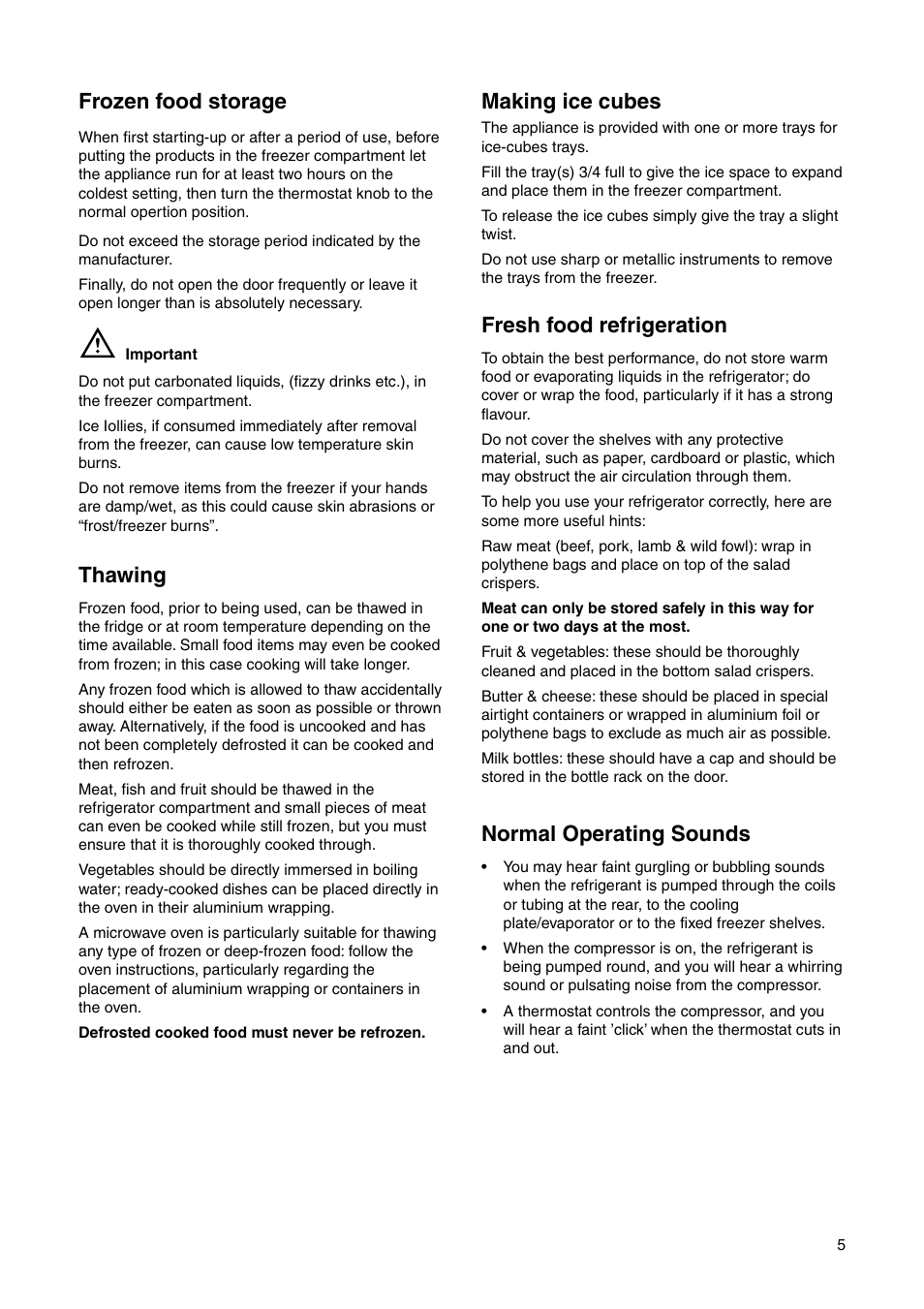 Normal operating sounds, Making ice cubes, Fresh food refrigeration | Thawing, Frozen food storage | Electrolux ERN 2821 User Manual | Page 5 / 20