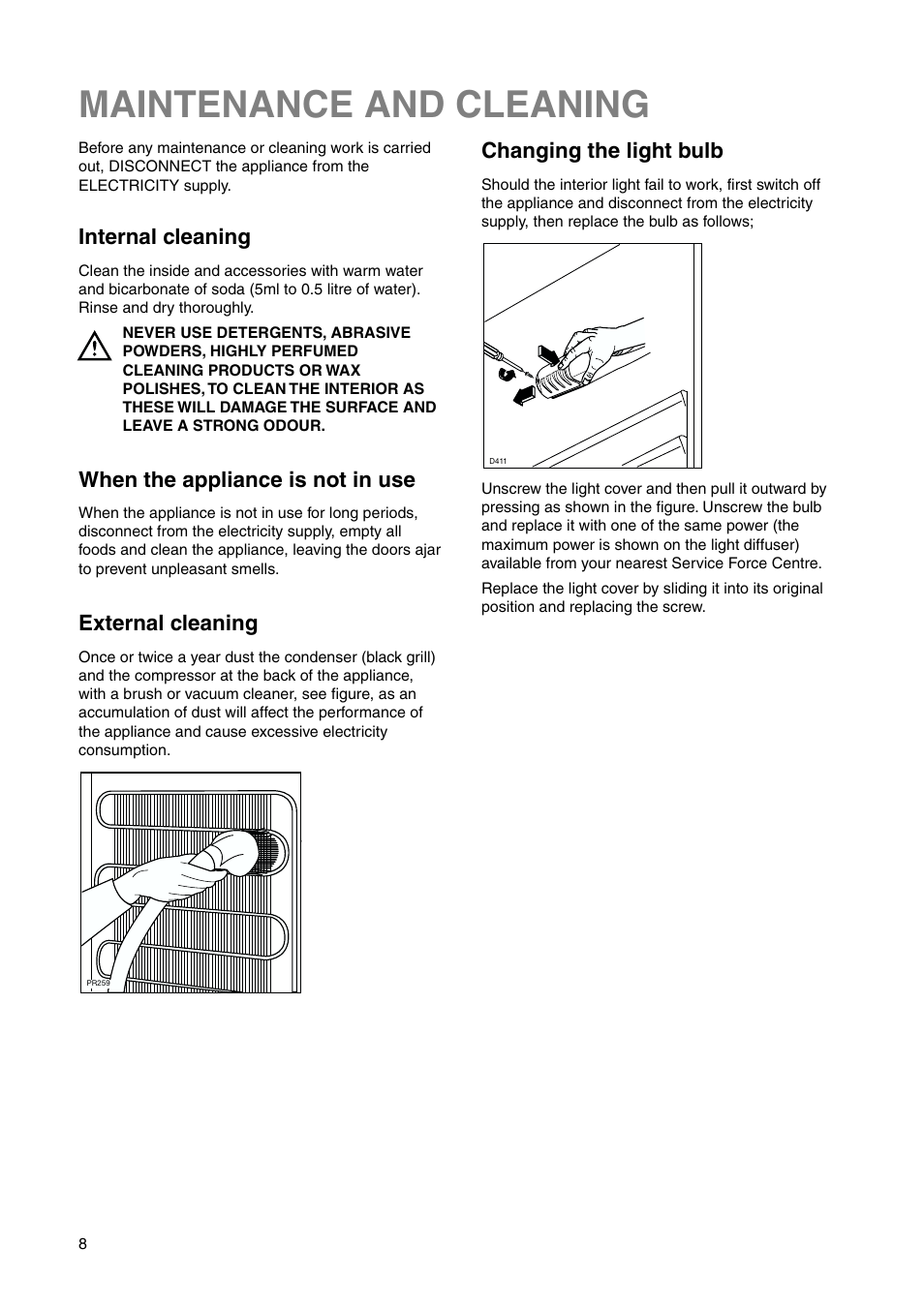 Maintenance and cleaning, Internal cleaning, When the appliance is not in use | Changing the light bulb, External cleaning | Electrolux ERN 2821 User Manual | Page 8 / 20