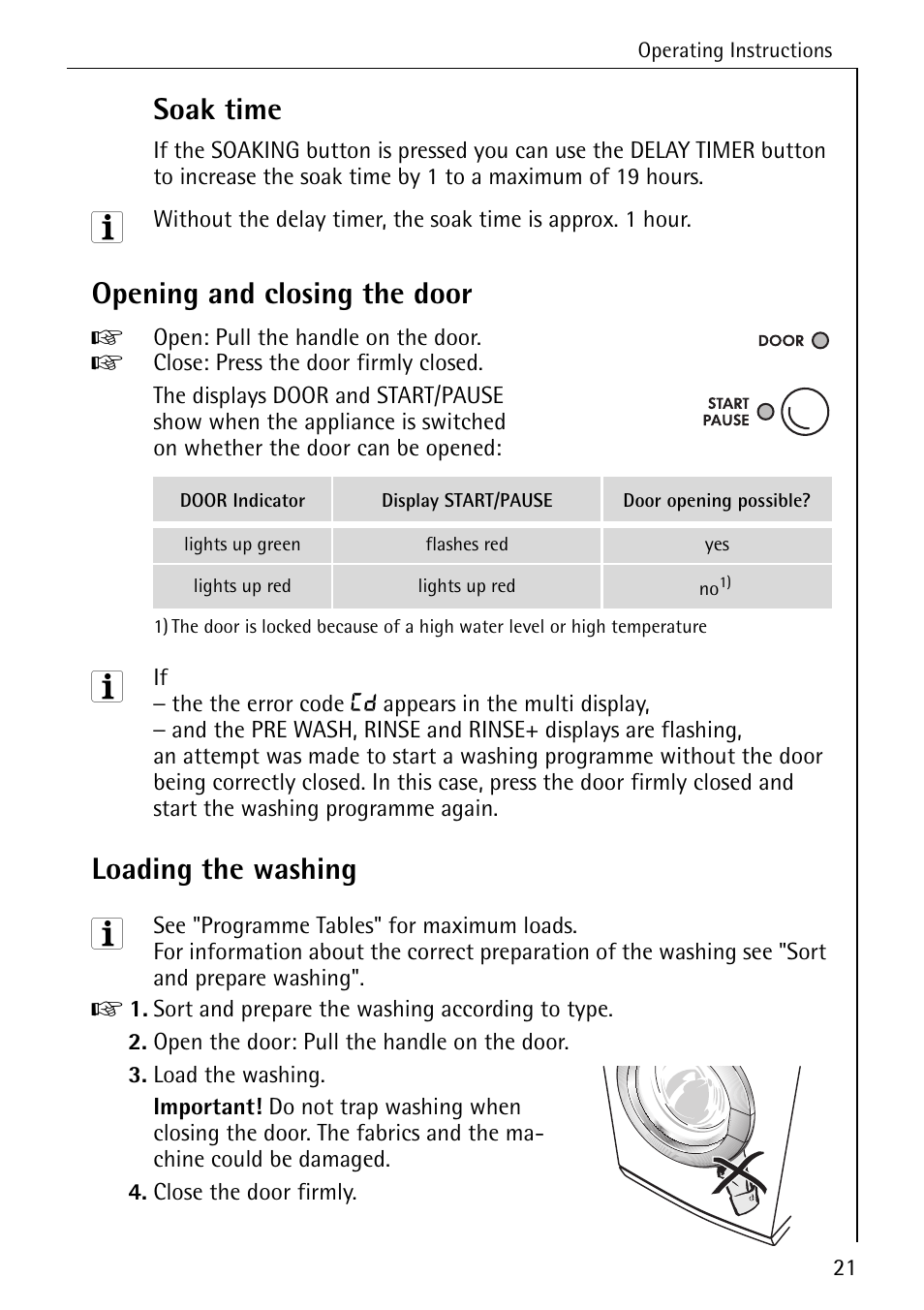 Soak time, Opening and closing the door, Loading the washing | Electrolux 76669 User Manual | Page 21 / 56
