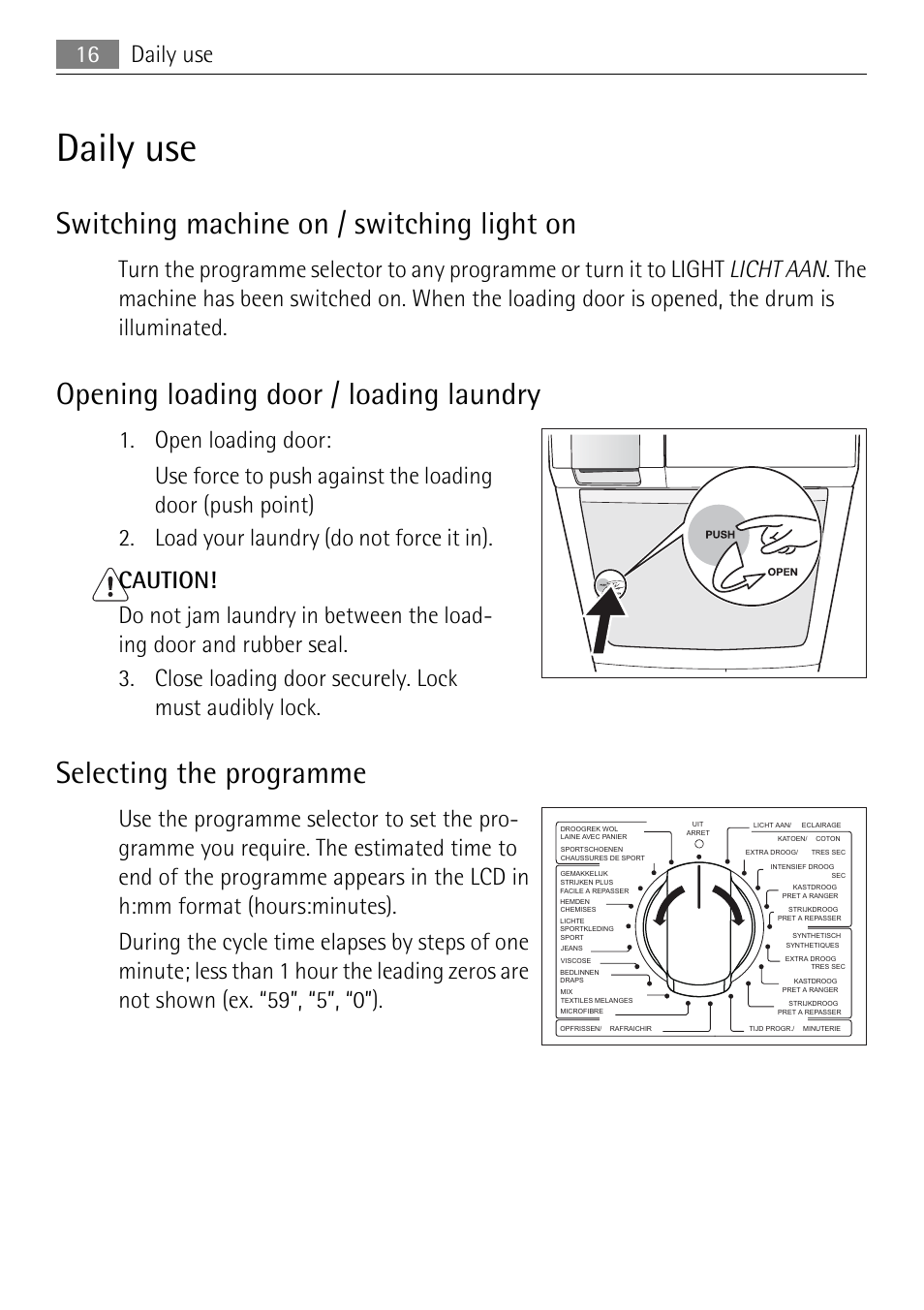 Daily use, Switching machine on / switching light on, Opening loading door / loading laundry | Selecting the programme, 16 daily use | Electrolux 58840R User Manual | Page 16 / 44