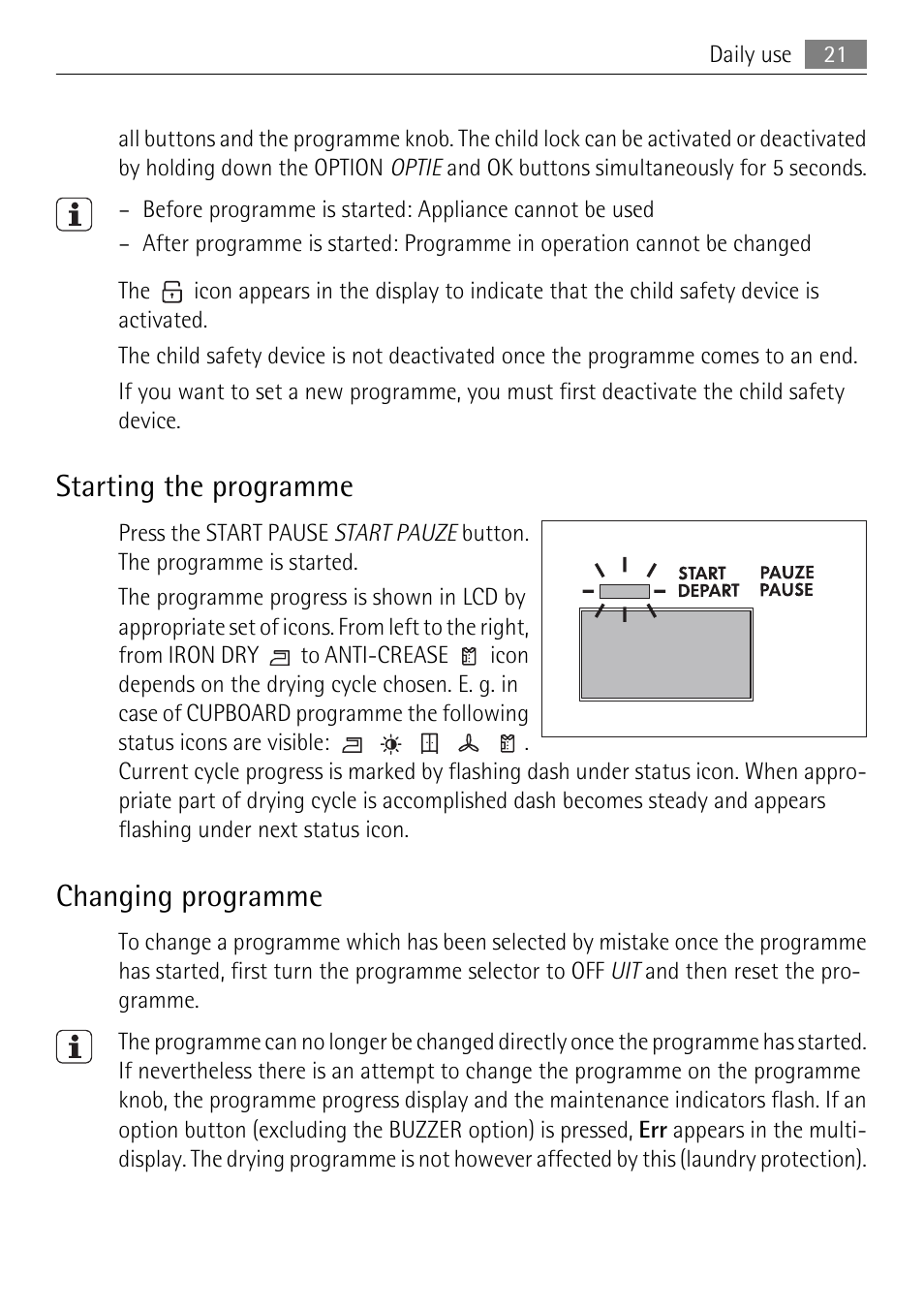 Starting the programme, Changing programme | Electrolux 58840R User Manual | Page 21 / 44