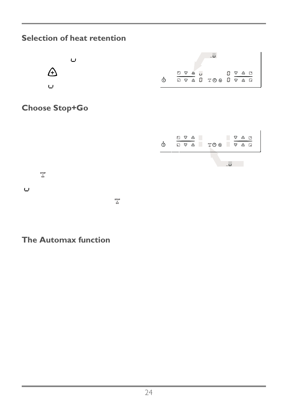 Selection of heat retention, Choose stop+go, The automax function | Electrolux EKC60752 User Manual | Page 25 / 72