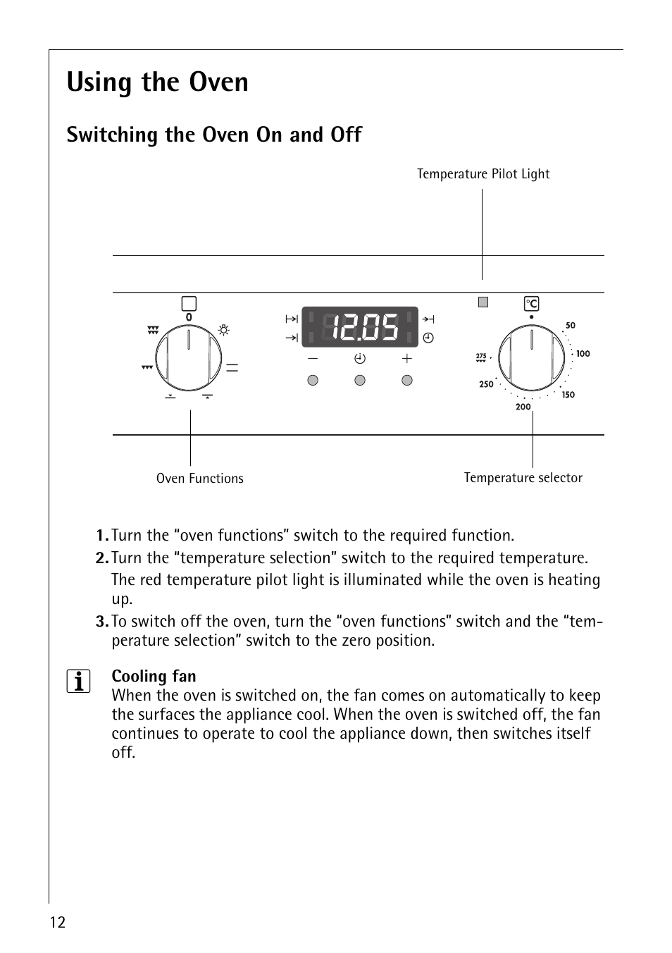 Using the oven, Switching the oven on and off | Electrolux COMPETENCE B1100-3 User Manual | Page 12 / 44