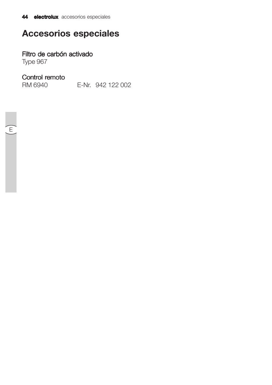 Accesorios especiales | Electrolux U31180 EFC 9670-6670 User Manual | Page 44 / 80