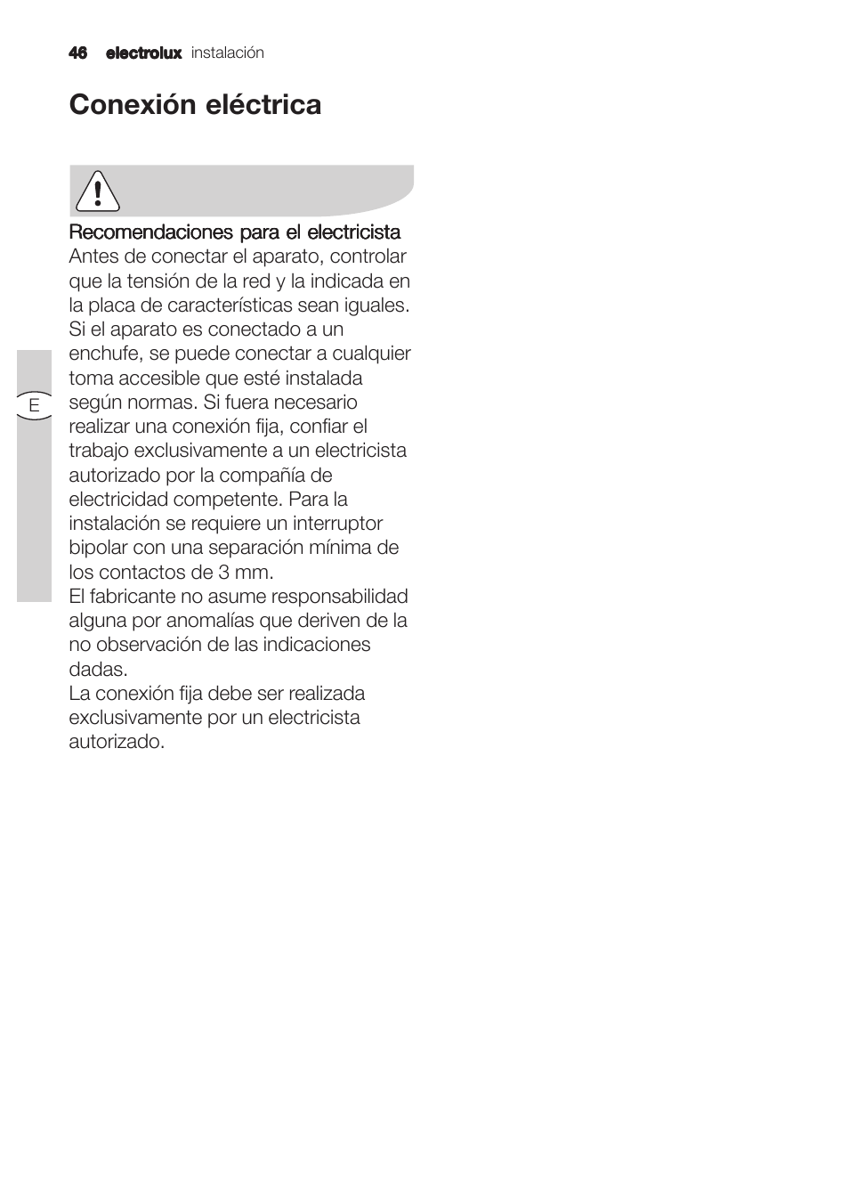 Conexión eléctrica | Electrolux U31180 EFC 9670-6670 User Manual | Page 46 / 80