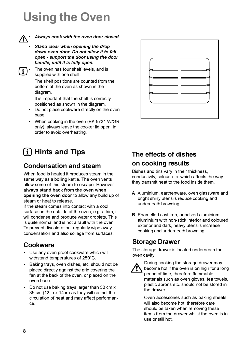 Using the oven, Hints and tips, The effects of dishes on cooking results | Condensation and steam, Cookware, Storage drawer | Electrolux EK 5731 User Manual | Page 8 / 24