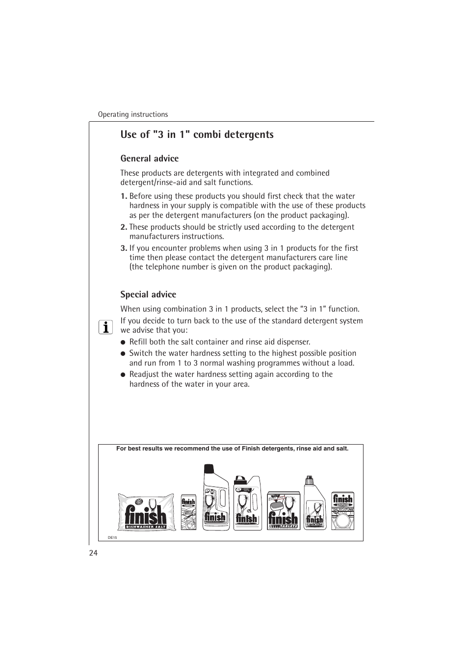 Use of "3 in 1" combi detergents, General advice, Special advice | Operating instructions | Electrolux 54850 S User Manual | Page 24 / 48