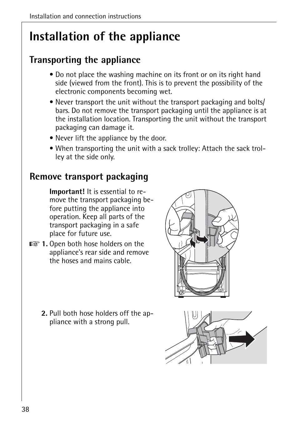 Installation of the appliance, Transporting the appliance, Remove transport packaging | Electrolux W 1450 User Manual | Page 38 / 52