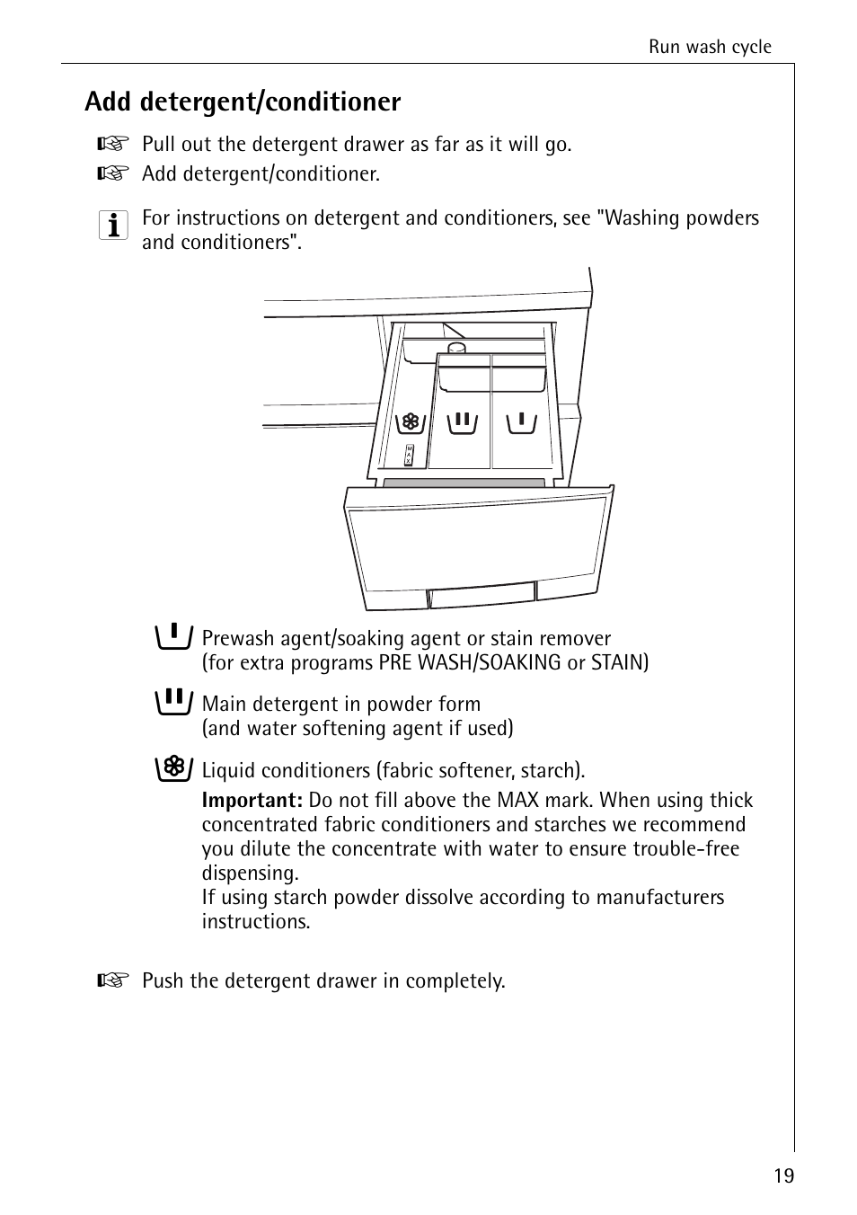Add detergent/conditioner | Electrolux LAVAMAT 50600 User Manual | Page 19 / 36