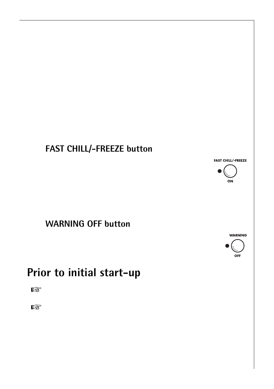 Prior to initial start-up, Fast chill/-freeze button, Warning off button | Electrolux 3193-4GA User Manual | Page 13 / 40
