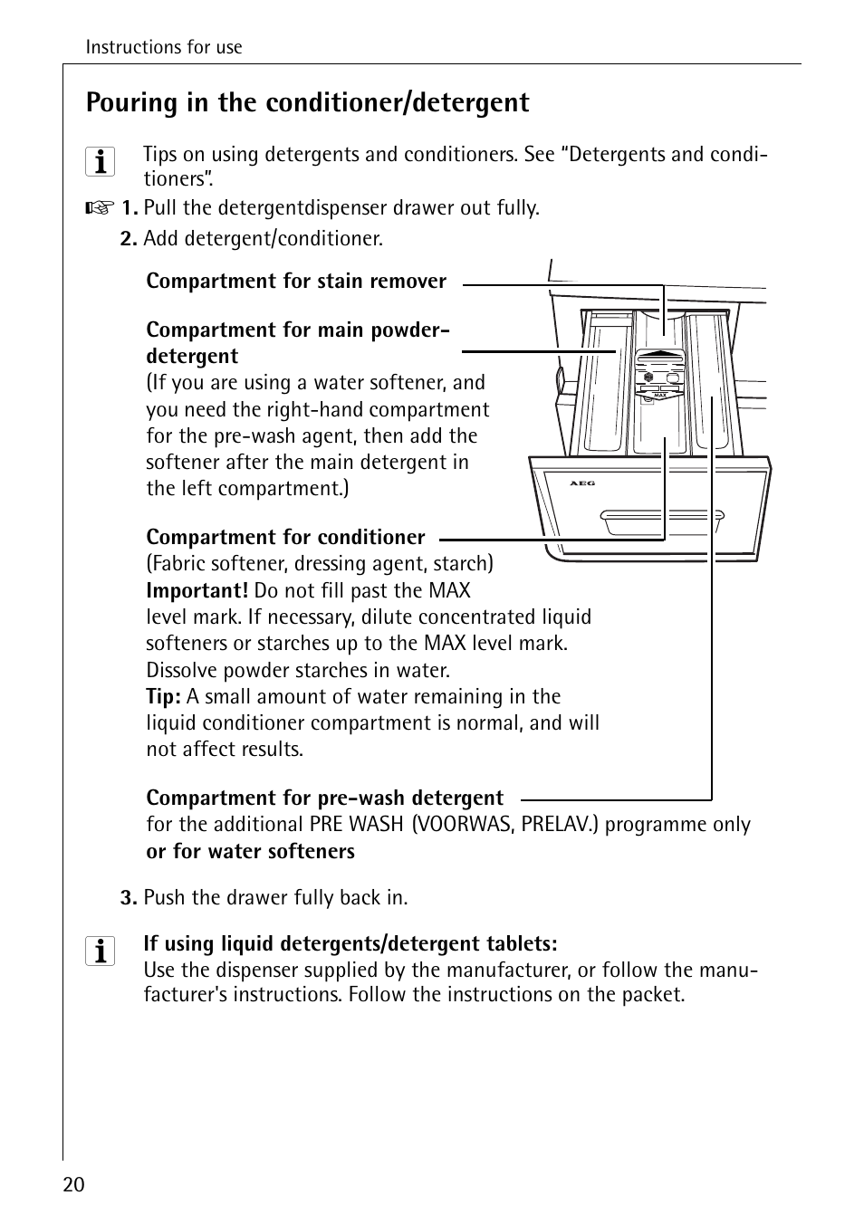 Pouring in the conditioner/detergent | Electrolux LAVAMAT SOUPLESSE 14 User Manual | Page 20 / 56