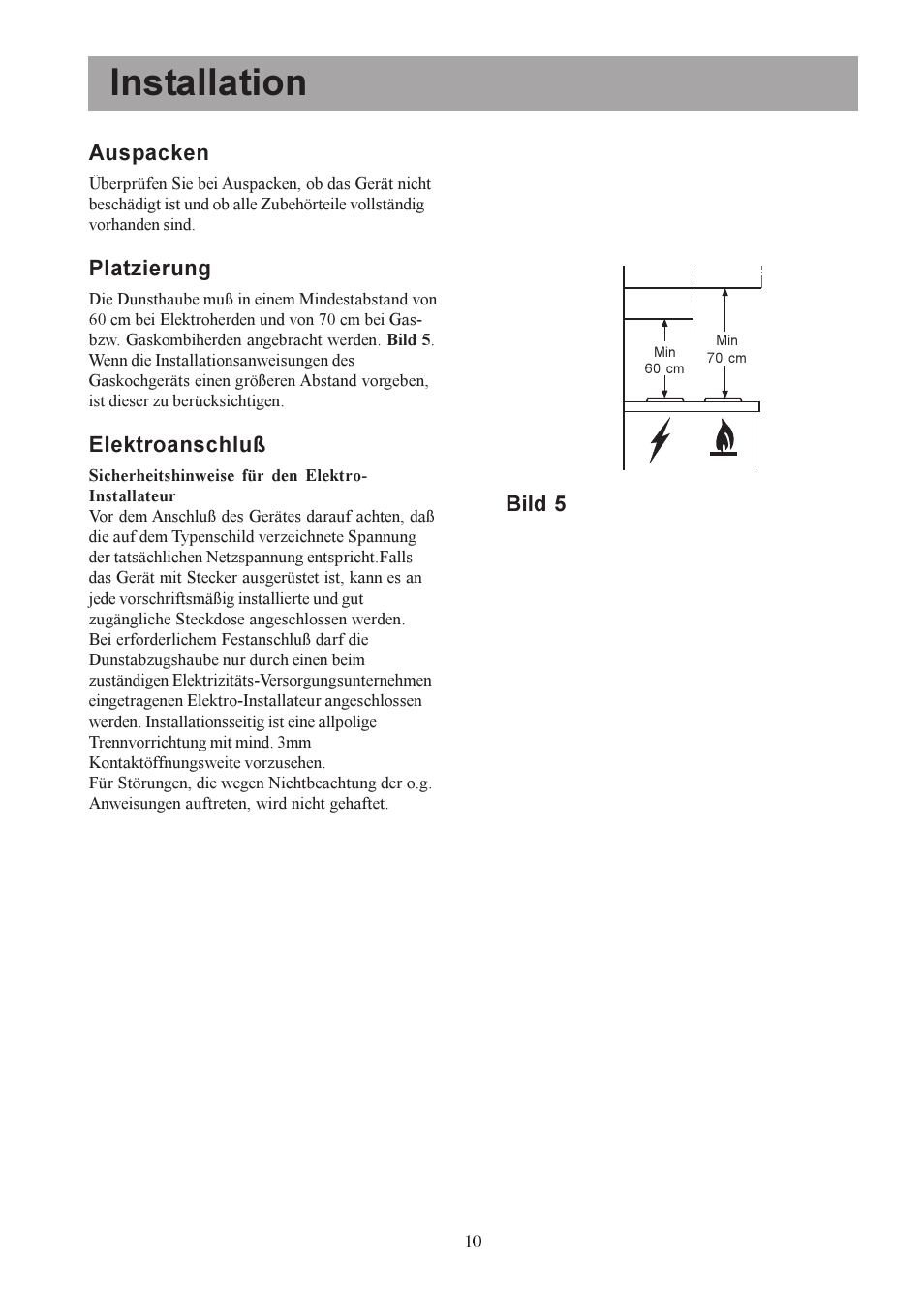 Installation, Auspacken, Platzierung | Elektroanschluß, Bild 5 | Electrolux U30306 EFC650-950 User Manual | Page 10 / 80