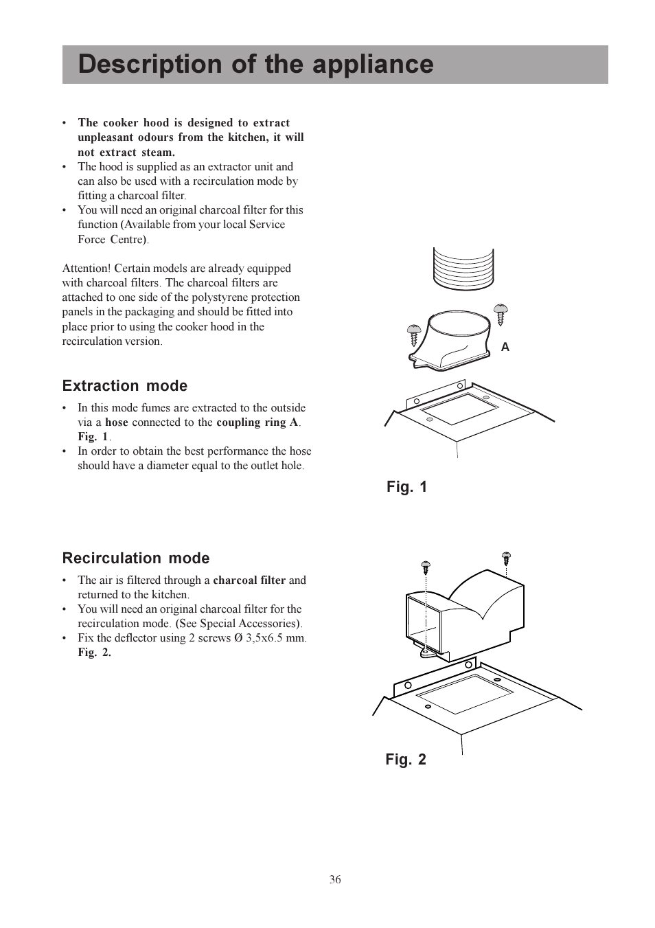 Description of the appliance, Extraction mode, Fig. 1 recirculation mode | Fig. 2 | Electrolux U30306 EFC650-950 User Manual | Page 36 / 80