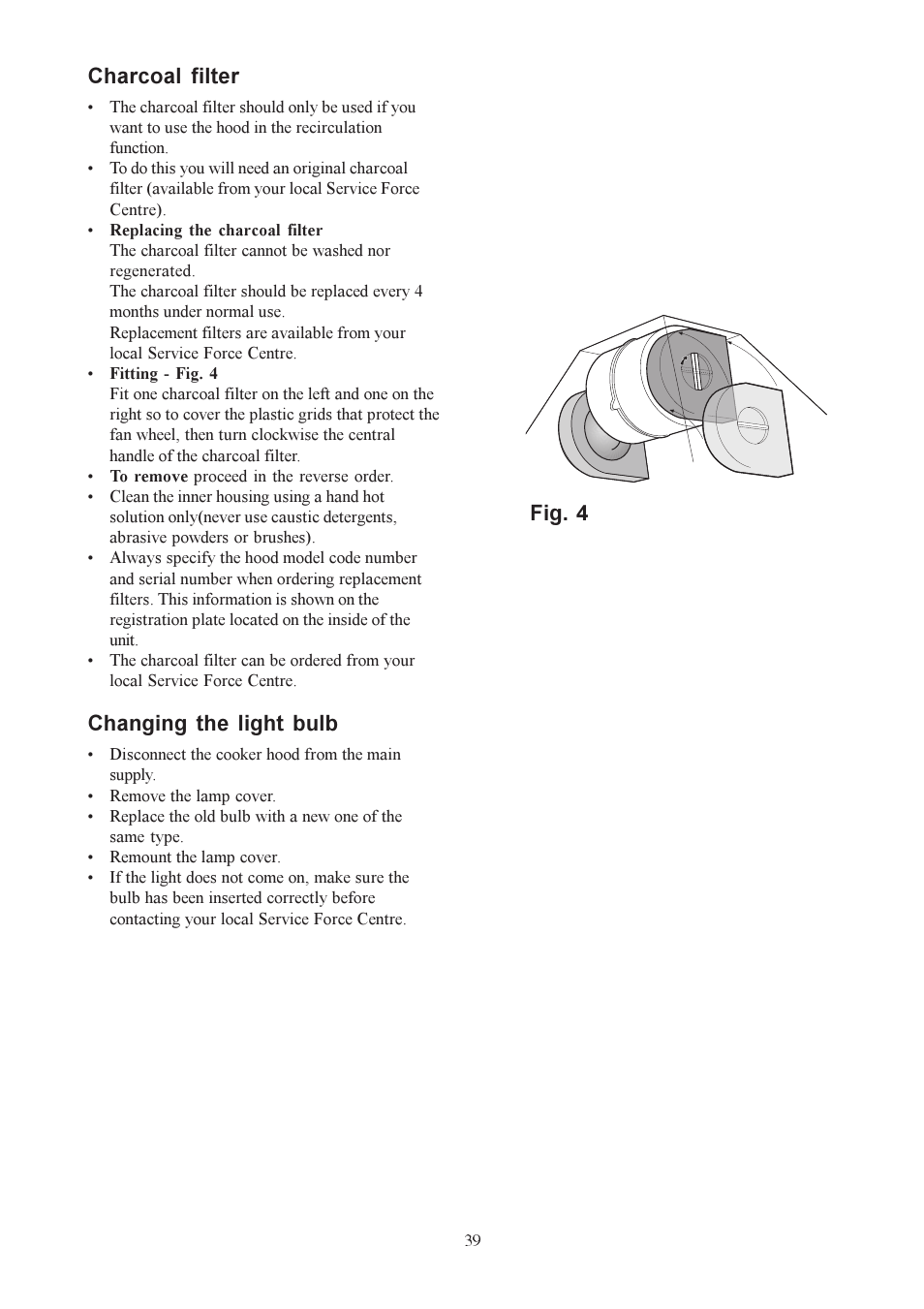 Charcoal filter, Changing the light bulb, Fig. 4 | Electrolux U30306 EFC650-950 User Manual | Page 39 / 80