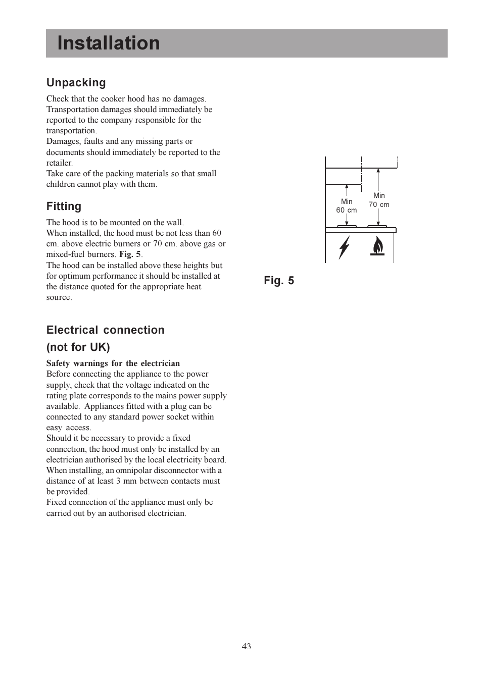 Installation, Unpacking, Fitting | Electrical connection (not for uk), Fig. 5 | Electrolux U30306 EFC650-950 User Manual | Page 43 / 80