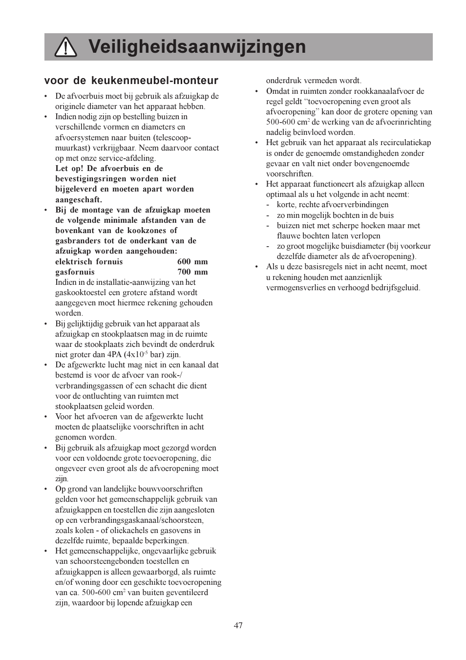 Veiligheidsaanwijzingen, Voor de keukenmeubel-monteur | Electrolux U30306 EFC650-950 User Manual | Page 47 / 80