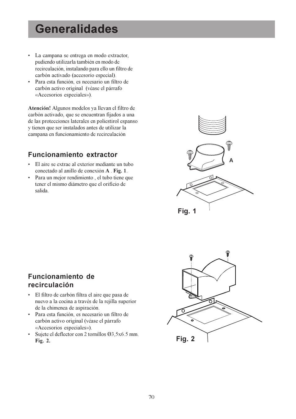 Generalidades, Funcionamiento extractor, Funcionamiento de recirculación | Fig. 2, Fig. 1 | Electrolux U30306 EFC650-950 User Manual | Page 70 / 80