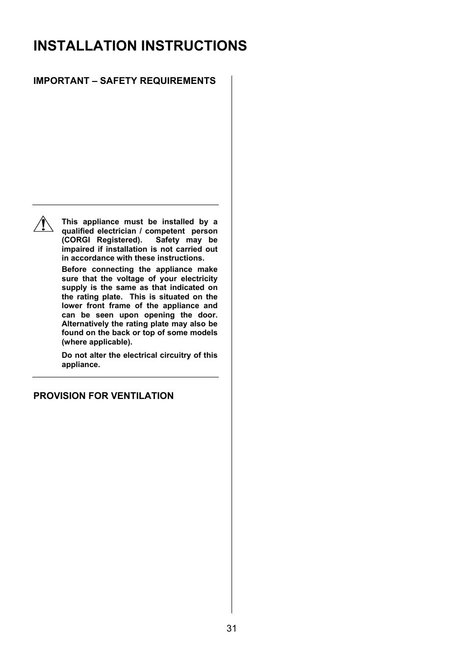 Installation instructions, Important – safety requirements, Provision for ventilation | An air vent of 100cm, Is required: for room volumes between 5m, And 10m, An air vent of 50cm | Electrolux EKG6049 User Manual | Page 31 / 40