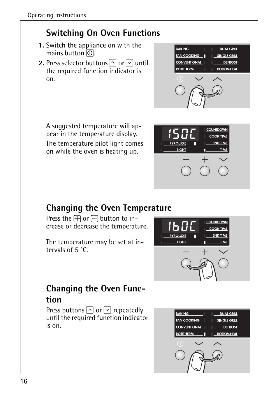 Switching on oven functions, Changing the oven temperature, Changing the oven func- tion | Electrolux B6140-1 User Manual | Page 16 / 76