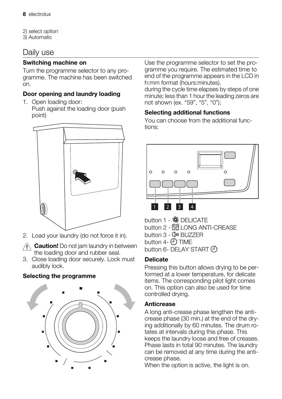 Daily use | Electrolux EDE 77550W User Manual | Page 8 / 36