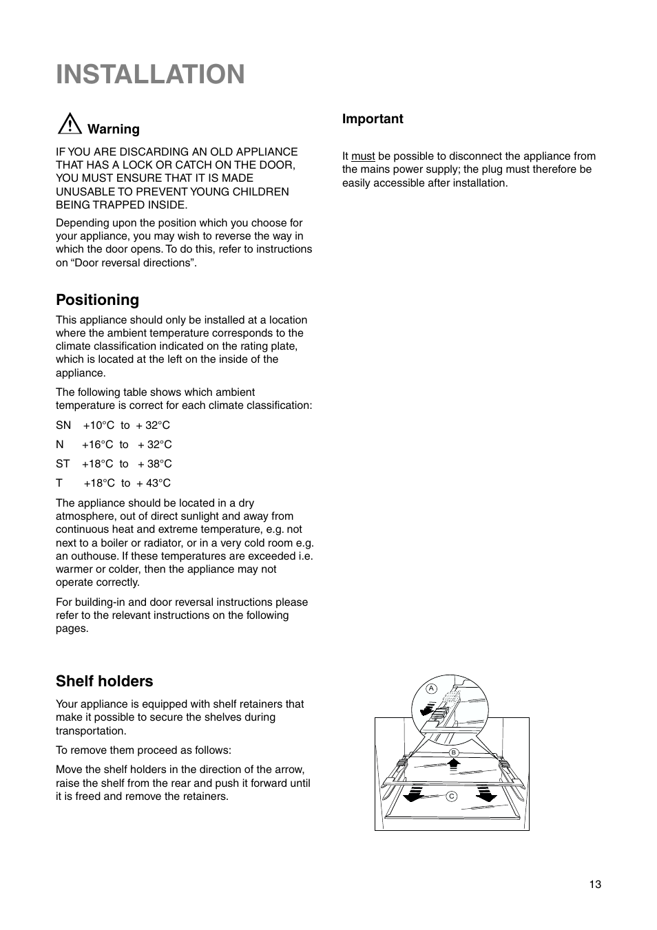 Installation, Positioning, Shelf holders | Electrolux 2223 429-31 User Manual | Page 13 / 20