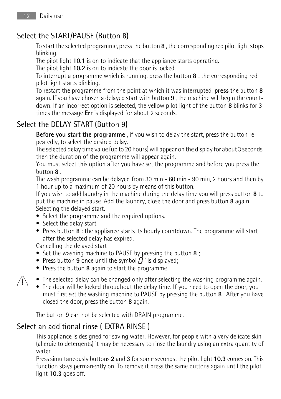 Select the start/pause (button 8), Select the delay start (button 9), Select an additional rinse ( extra rinse ) | Electrolux LAVAMAT 62840 L User Manual | Page 12 / 36