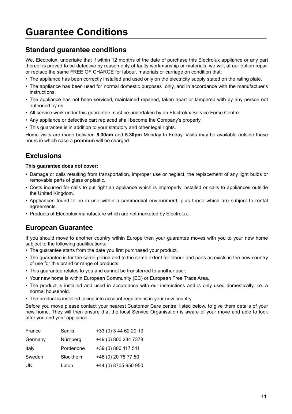 Guarantee conditions, Standard guarantee conditions, Exclusions | European guarantee | Electrolux 2222 784-01 User Manual | Page 11 / 20