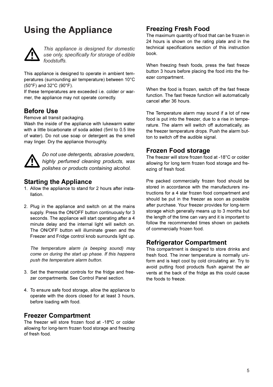 Using the appliance, Before use, Starting the appliance | Freezer compartment, Freezing fresh food, Frozen food storage, Refrigerator compartment, Chill compartment | Electrolux ER 2866 BN User Manual | Page 6 / 17