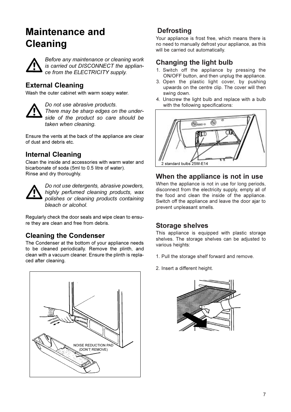 Maintenance and cleaning, Defrosting, Changing the light bulb | When the appliance is not in use, Storage shelves, External cleaning, Internal cleaning, Cleaning the condenser | Electrolux ER 2866 BN User Manual | Page 8 / 17