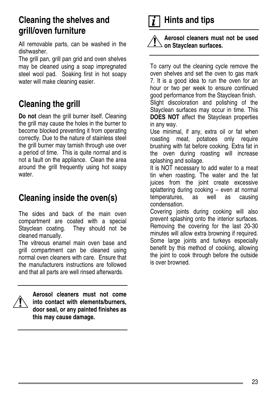 Cleaning the shelves and grill/oven furniture, Cleaning the grill, Cleaning inside the oven(s) | Hints and tips | Electrolux ZCG5300 User Manual | Page 23 / 40