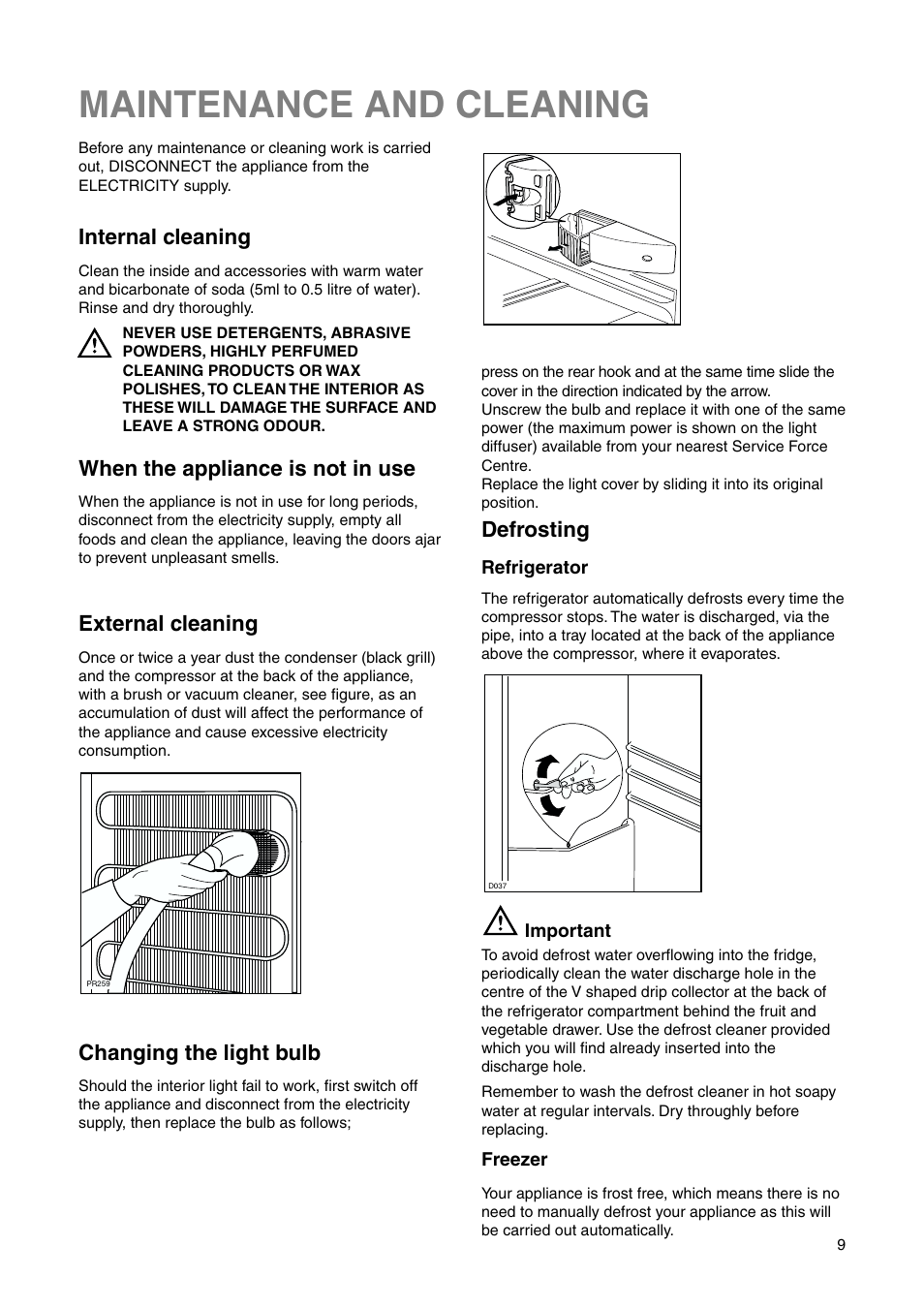 Maintenance and cleaning, Defrosting, Internal cleaning | When the appliance is not in use, Changing the light bulb, External cleaning | Electrolux ENN 28600 User Manual | Page 9 / 20