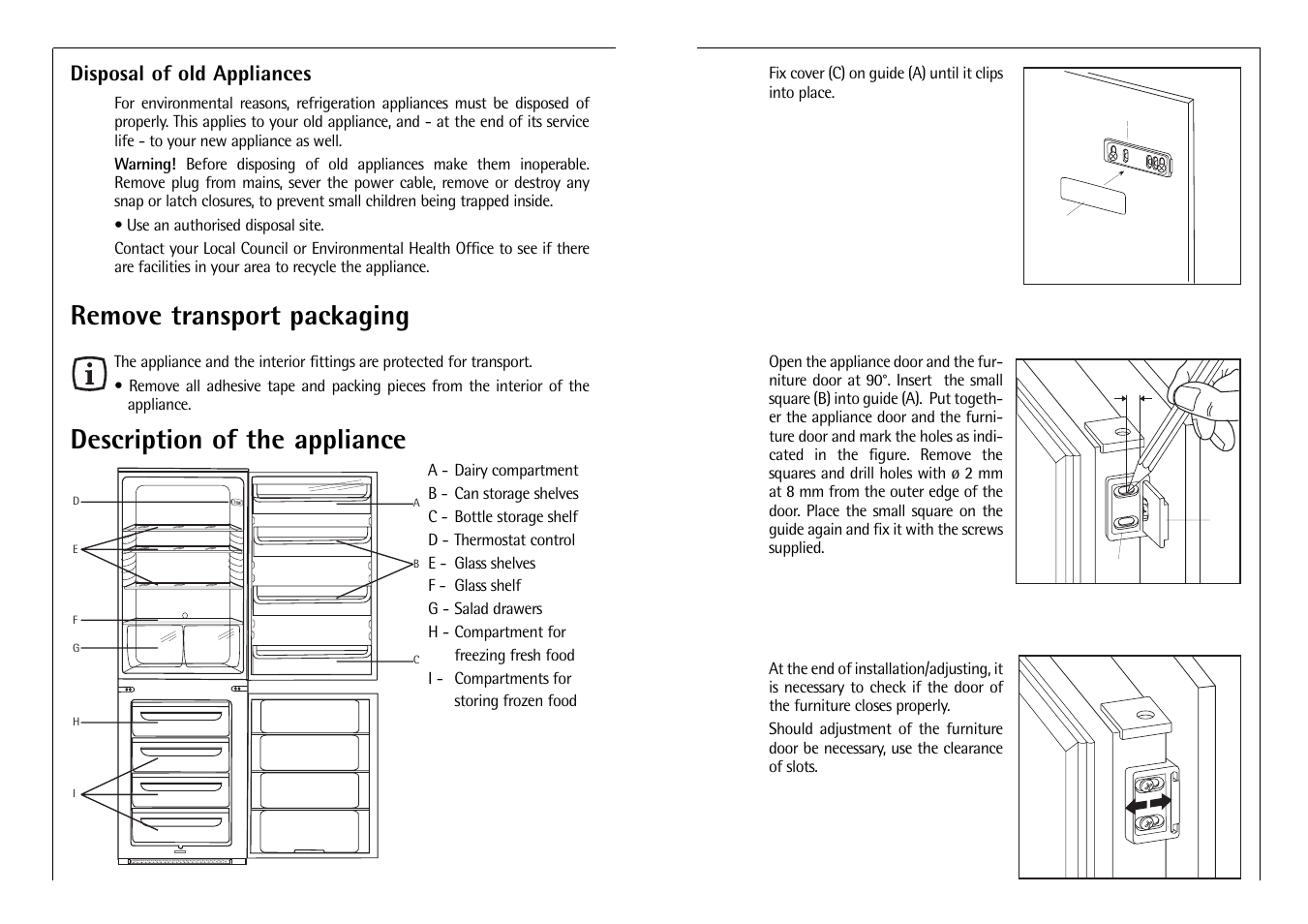 Remove transport packaging, Description of the appliance, Disposal of old appliances | Electrolux C 6 18 41 i User Manual | Page 6 / 28