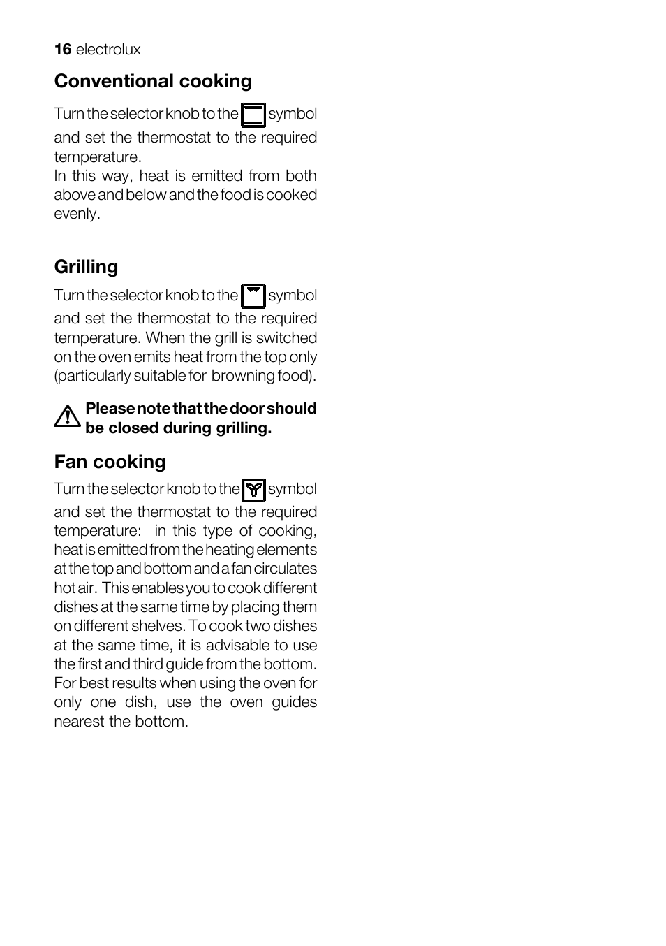 Conventional cooking, Grilling, Fan cooking | Electrolux EKM 70150 User Manual | Page 16 / 40