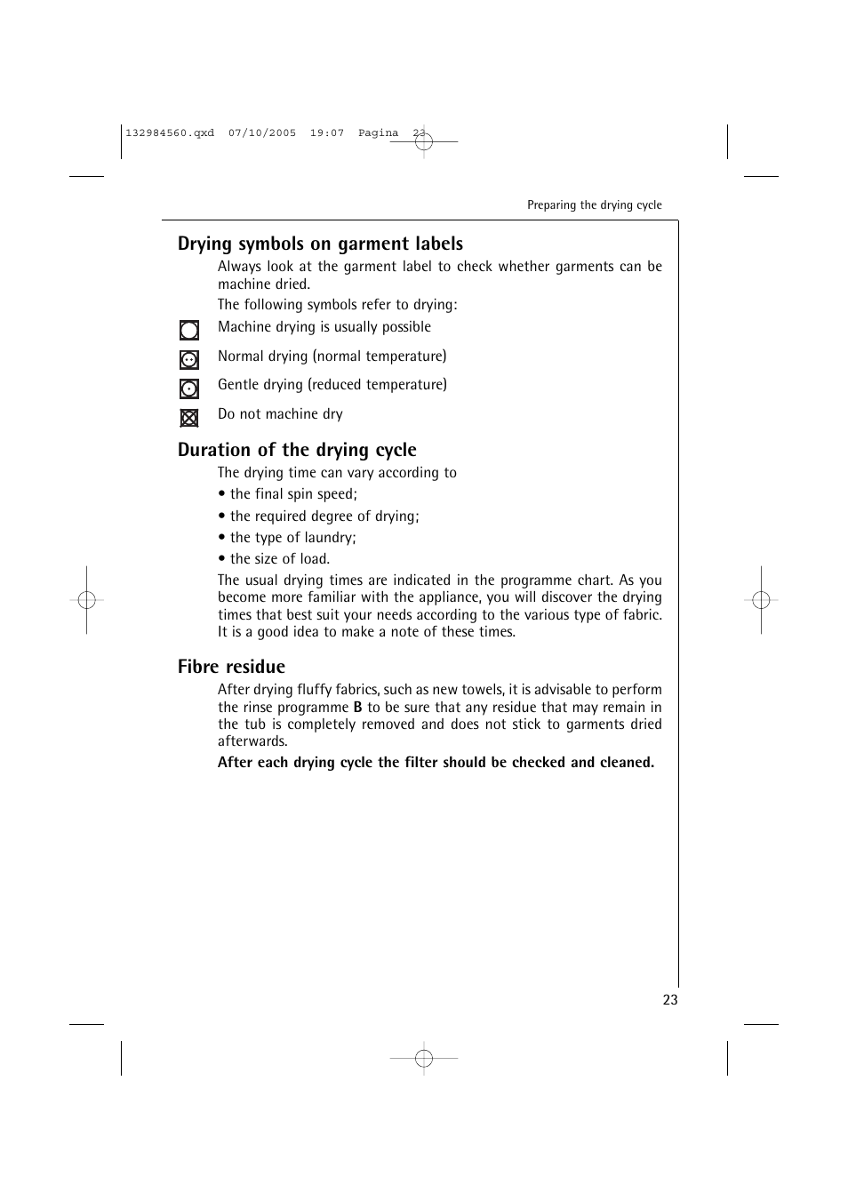 Drying symbols on garment labels, Duration of the drying cycle, Fibre residue | Electrolux LAVAMAT TURBO L 12720 VIT User Manual | Page 23 / 52